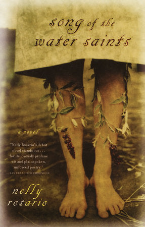 Song of the Water Saints Paperback by Nelly Rosario