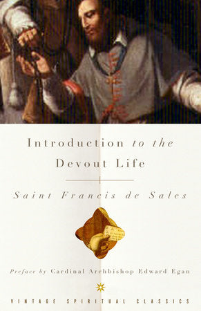 Introduction to the Devout Life Paperback by Francis de Sales Preface by Edward Cardinal Egan, Archbishop of New York