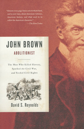 John Brown, Abolitionist Paperback by David S. Reynolds