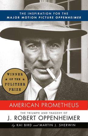 American Prometheus Paperback by Kai Bird and Martin Sherwin