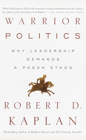 Warrior Politics Paperback by Robert D. Kaplan