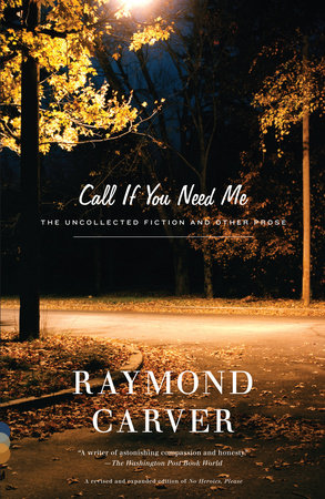 Call If You Need Me Paperback by Raymond Carver