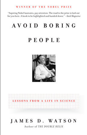 Avoid Boring People Paperback by James D. Watson