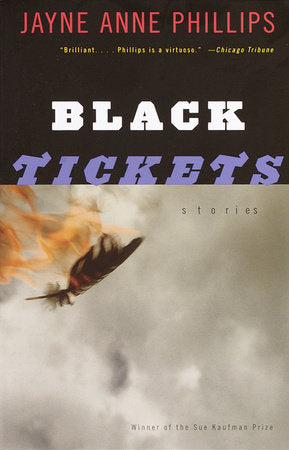 Black Tickets Paperback by Jayne Anne Phillips