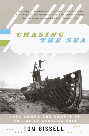 Chasing the Sea Paperback by Tom Bissell