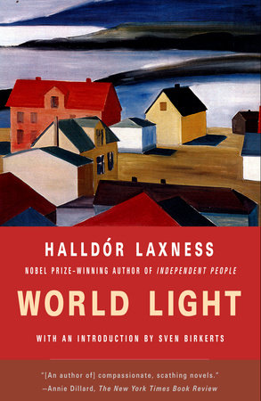 World Light Paperback by Halldor Laxness Translated by Magnus Magnusson, With a New Introduction by Sven Birkerts