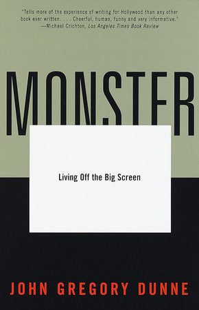 Monster Paperback by John Gregory Dunne