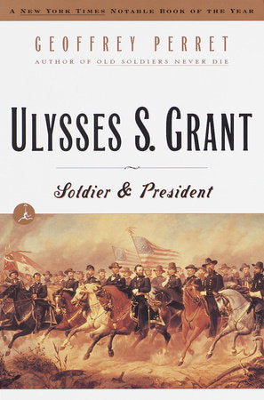 Ulysses S. Grant Paperback by Geoffrey Perret