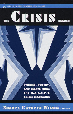 The Crisis Reader Paperback by Sondra Kathryn Wilson, Editor