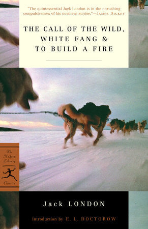 The Call of the Wild, White Fang & To Build a Fire Paperback by Jack London