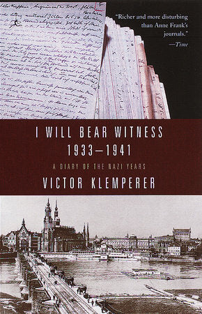 I Will Bear Witness, Volume 1 Paperback by Victor Klemperer