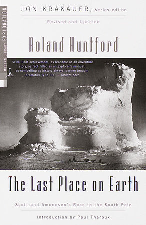 The Last Place on Earth Paperback by Roland Huntford
