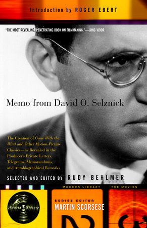 Memo from David O. Selznick Paperback by Selected and Edited by Rudy Behlmer