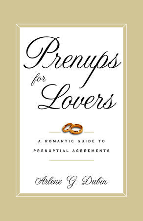 Prenups for Lovers Paperback by Arlene G. Dubin