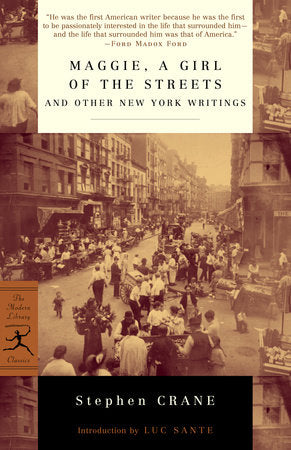 Maggie, a Girl of the Streets and Other New York Writings Paperback by Stephen Crane