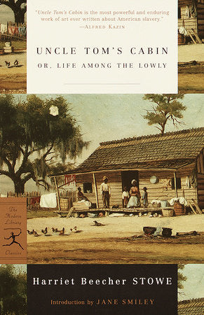 Uncle Tom's Cabin TR by Harriet Beecher Stowe Introduction by Jane Smiley