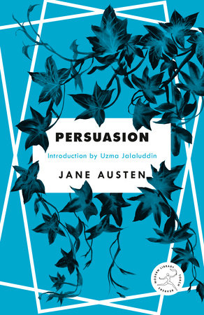Persuasion Paperback by Jane Austen; Introduction by Uzma Jalaluddin