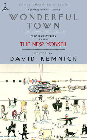 Wonderful Town Paperback by Edited by David Remnick