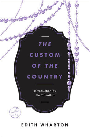 The Custom of the Country Paperback by Edith Wharton; Introduction by Jia Tolentino