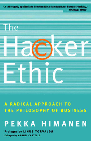 The Hacker Ethic Paperback by Pekka Himanen