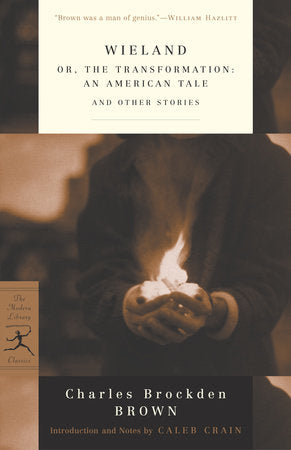 Wieland Paperback by Charles Brockden Brown Introduction and Notes by Caleb Crain