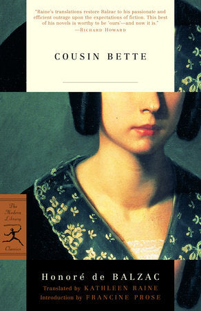 Cousin Bette Paperback by Honoré de Balzac Translated by Kathleen Raine; Introduction by Francine Prose