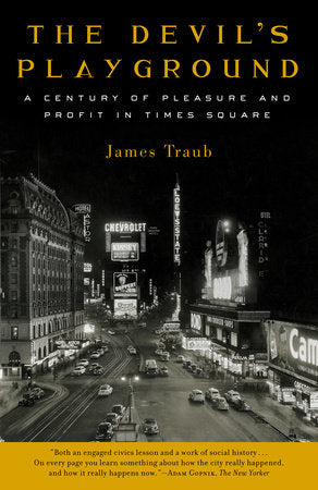 The Devil's Playground Paperback by James Traub
