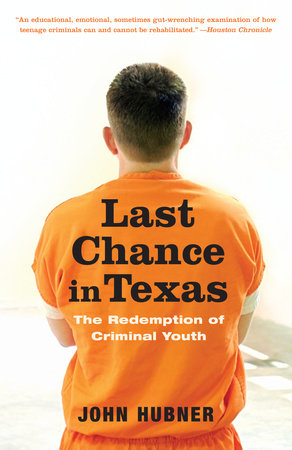 Last Chance in Texas Paperback by John Hubner