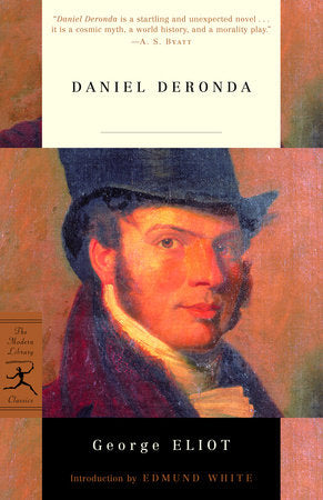 Daniel Deronda TR by George Eliot Introduction by Edmund White