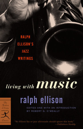 Living with Music Paperback by Ralph Ellison