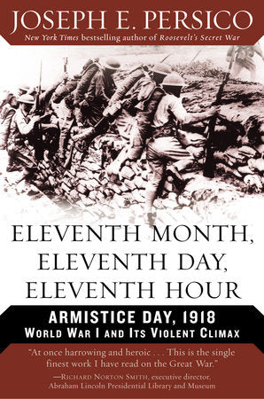 Eleventh Month, Eleventh Day, Eleventh Hour Paperback by Joseph E. Persico