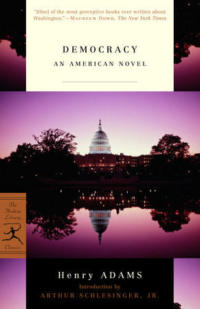 Democracy Paperback by Henry Adams Introduction by Arthur Schlesinger, Jr.