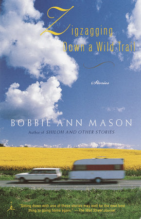 Zigzagging Down a Wild Trail Paperback by Bobbie Ann Mason