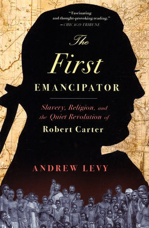 The First Emancipator Paperback by Andrew Levy