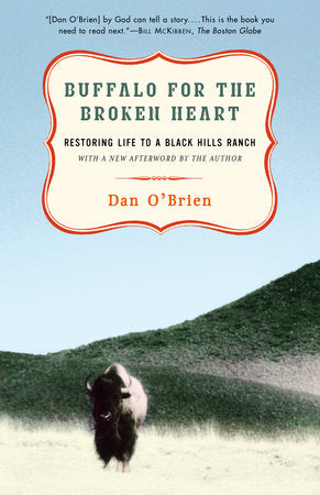 Buffalo for the Broken Heart Paperback by Dan O'Brien