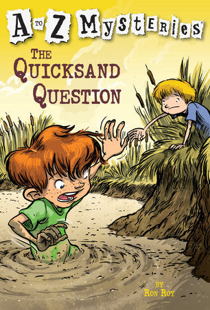 A to Z Mysteries: The Quicksand Question Paperback by Ron Roy; illustrated by John Steven Gurney