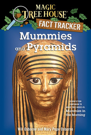 Mummies and Pyramids Paperback by Mary Pope Osborne; illustrated by Will Osborne and Sal Murdocca