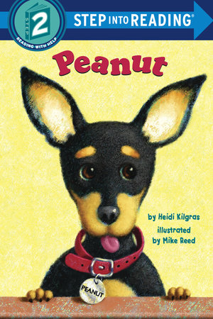 Peanut Paperback by Heidi Kilgras; illustrated by Mike Reed