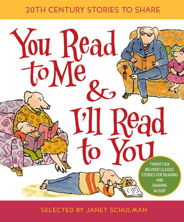 You Read to Me & I'll Read to You Hardcover by Selected by Janet Schulman