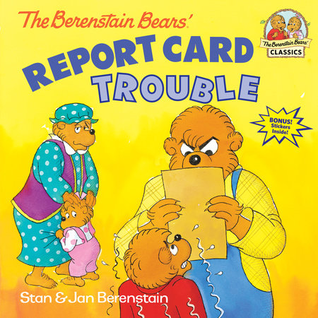 The Berenstain Bears' Report Card Trouble Paperback by Stan & Jan Berenstain; illustrated by the authors