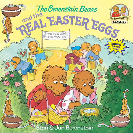 The Berenstain Bears and the Real Easter Eggs Paperback by Stan & Jan Berenstain; illustrated by the authors