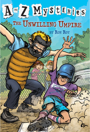 A to Z Mysteries: The Unwilling Umpire Paperback by Ron Roy; illustrated by John Steven Gurney
