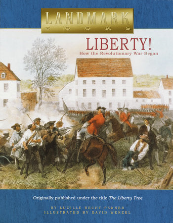 Liberty! Paperback by Lucille Recht Penner; illustrated by David Wenzel