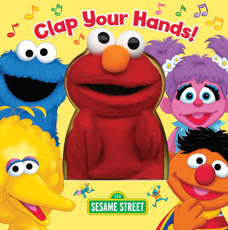 Clap Your Hands! (Sesame Street) Merchandise by Random House; illustrated by Random House