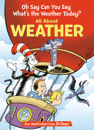 Oh Say Can You Say What's the Weather Today? All About Weather Hardcover by Tish Rabe; illustrated by Aristides Ruiz