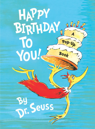 Happy Birthday to You! Hardcover by Dr. Seuss