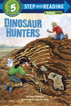 Dinosaur Hunters Paperback by Kate McMullan; illustrated by John R. Jones