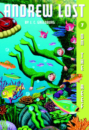 Andrew Lost #7: On the Reef Paperback by J.C. Greenburg; illustrated by Jan Gerardi