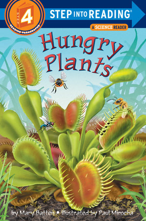 Hungry Plants Paperback by Mary Batten; illustrated by Paul Mirocha