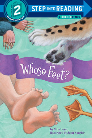 Whose Feet? Paperback by Nina Hess; illustrated by John Kanzler